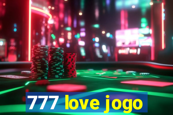 777 love jogo